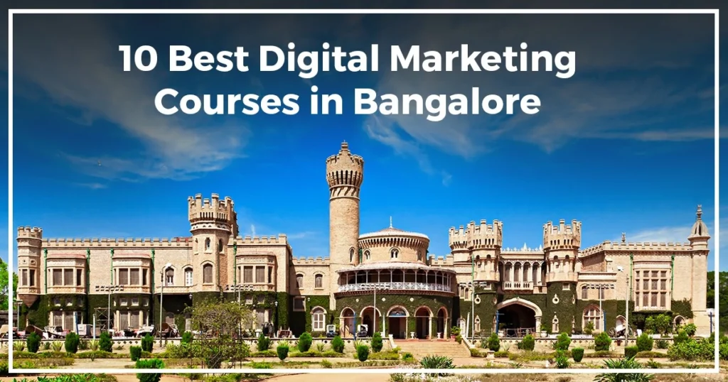 Digital Marketing Courses In Bangalore